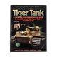 Rzm Pub Historical Book Modeler's Guide To The Tiger Tank Vg+