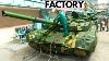 Tank Production Factory Assembly Usa Abrams Vs Ukraine Vs Russian Tanks Manufacturing Process