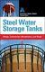 Réservoirs De Stockage D'eau En Acier: Conception, Construction, Maintenance Et Réparation