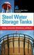 Réservoirs De Stockage D'eau En Acier: Conception, Construction, Entretien Et Réparation